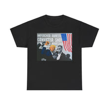 Load image into Gallery viewer, "Impeached, Arrested, Convicted, Shot..." Unisex T-Shirt
