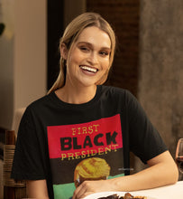 Load image into Gallery viewer, "First Black President" Unisex Tee