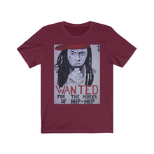 Load image into Gallery viewer, "Lil Wayne, WANTED For The Murder Of Hip Hop" Unisex T-Shirt