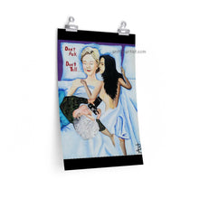 Load image into Gallery viewer, "Don't Ask, Don't Tell..." Prints