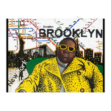 Load image into Gallery viewer, &quot;Biggie, Brooklyn&quot; Prints