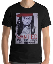Load image into Gallery viewer, &quot;Lil Wayne, WANTED For The Murder Of Hip Hop&quot; Unisex T-Shirt